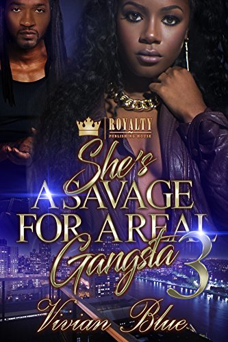 She's A Savage For A Real Gangsta 3 book cover