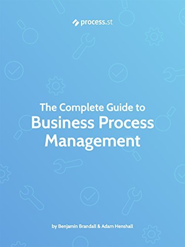 The Complete Guide to Business Process Management by Benjamin Brandall ...
