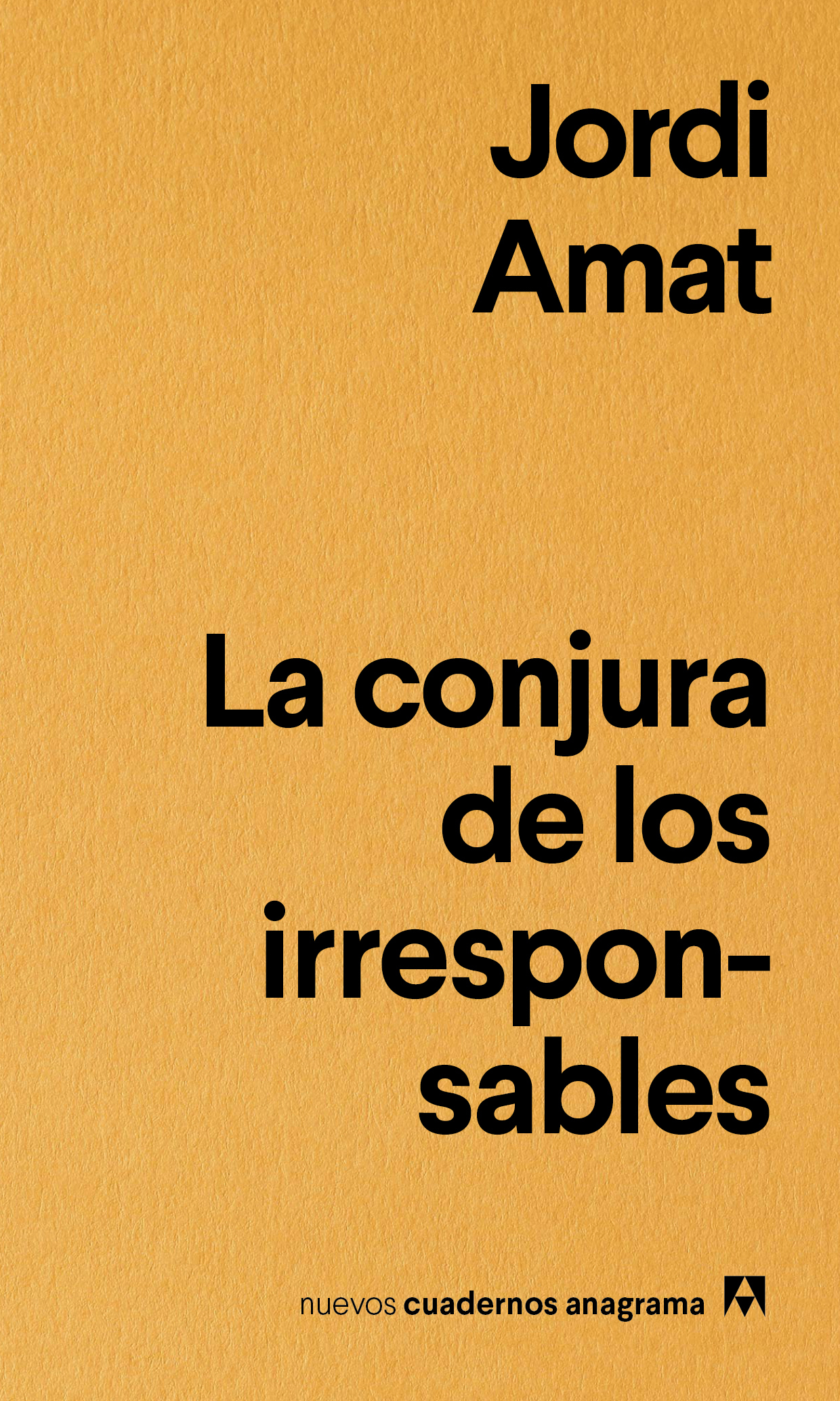 La conjura de los irresponsables book cover