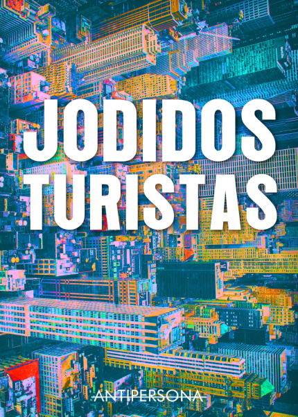 Jodidos turistas book cover
