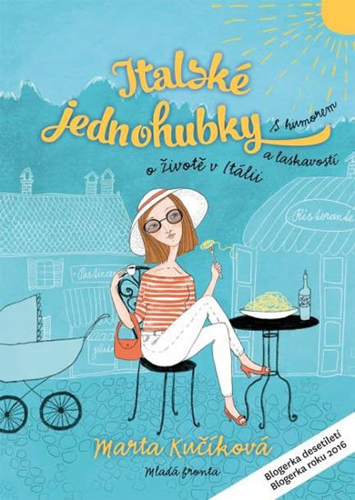 Italské jednohubky: S humorem a laskavostí o životě v Itálii