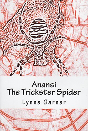 Anansi The Trickster Spider: Volumes One and Two