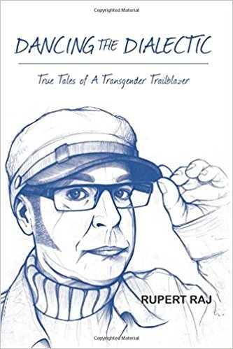 Dancing the Dialectic: True Tales of A Transgender Trailblazer