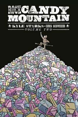 Rock Candy Mountain, Vol. 2 book cover