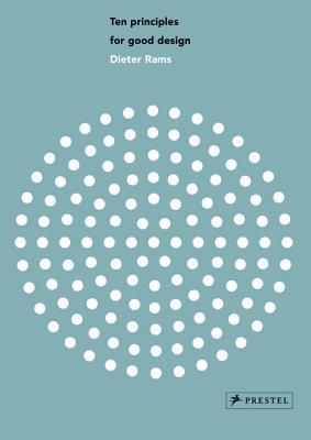 Dieter Rams: Ten Principles for Good Design