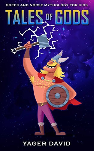 Greek and Norse mythology for kids: Tales of Gods 2 (Perseus, Poseidon, Odin, Thor, Loki and Asgard)