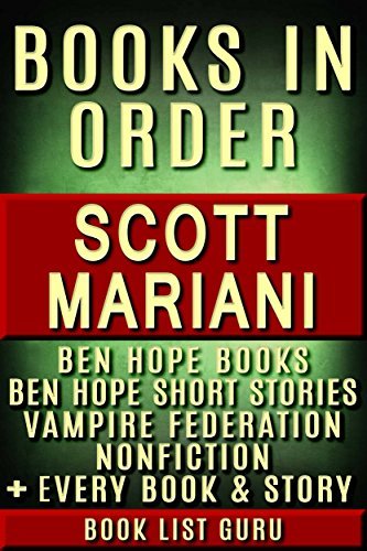 Scott Mariani Books in Order: Ben Hope series, Ben Hope short stories, Vampire Federation series, standalone short stories and nonfiction, plus a Scott Mariani biography.