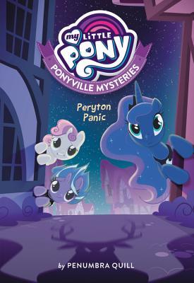 Peryton Panic (My Little Pony: Ponyville Mysteries #4)