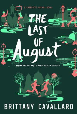 The Last of August (Charlotte Holmes, #2)