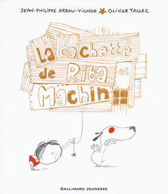 La cachette de Rita et Machin (Rita et Machin #10). book cover