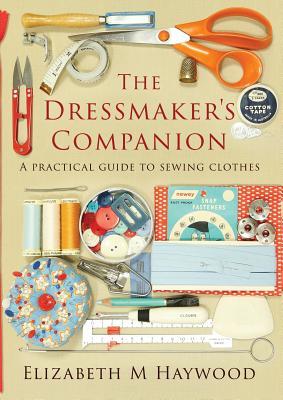 The Dressmaker's Companion by Elizabeth M. Haywood | Goodreads