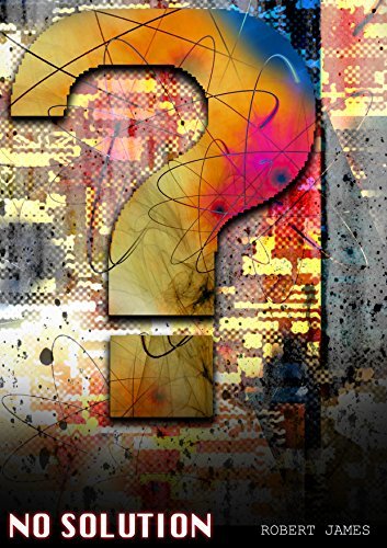 No Solution (Nature says otherwise Book 2) by Robert James | Goodreads