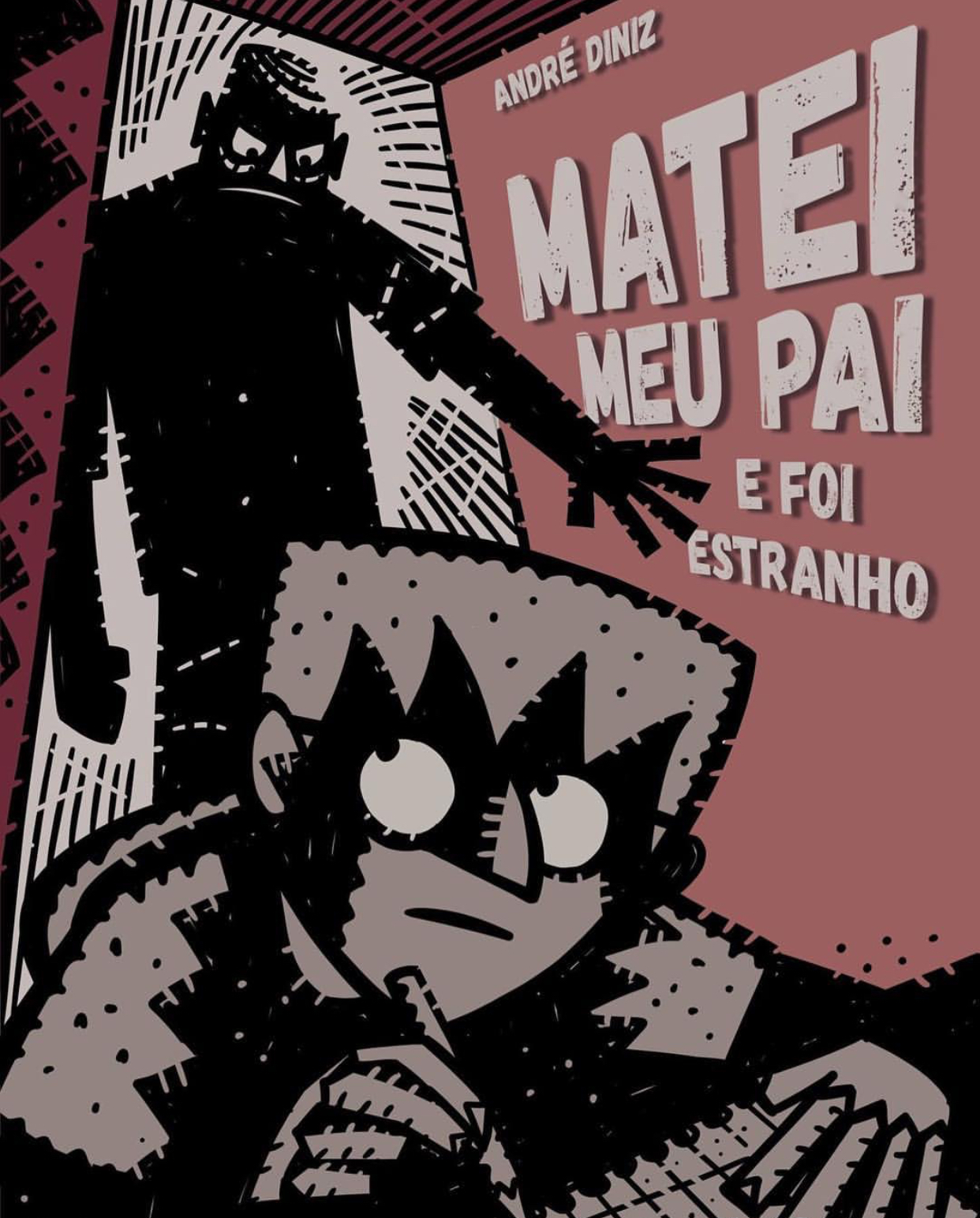 Matei Meu Pai e Foi Estranho