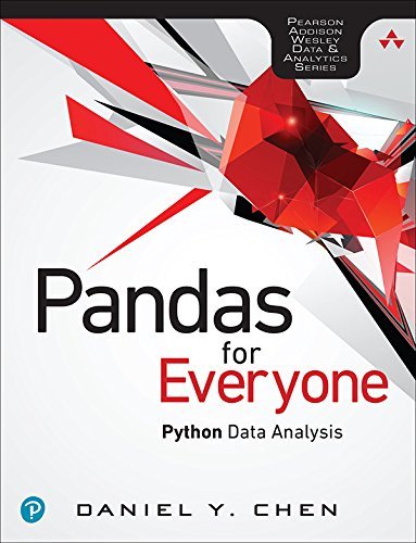 Pandas for Everyone: Python Data Analysis by Daniel Y. Chen | Goodreads