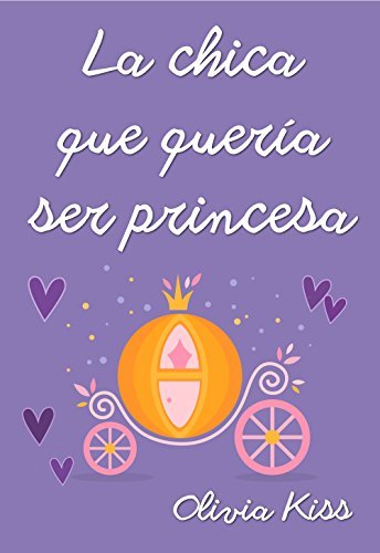 La chica que quiso ser princesa book cover