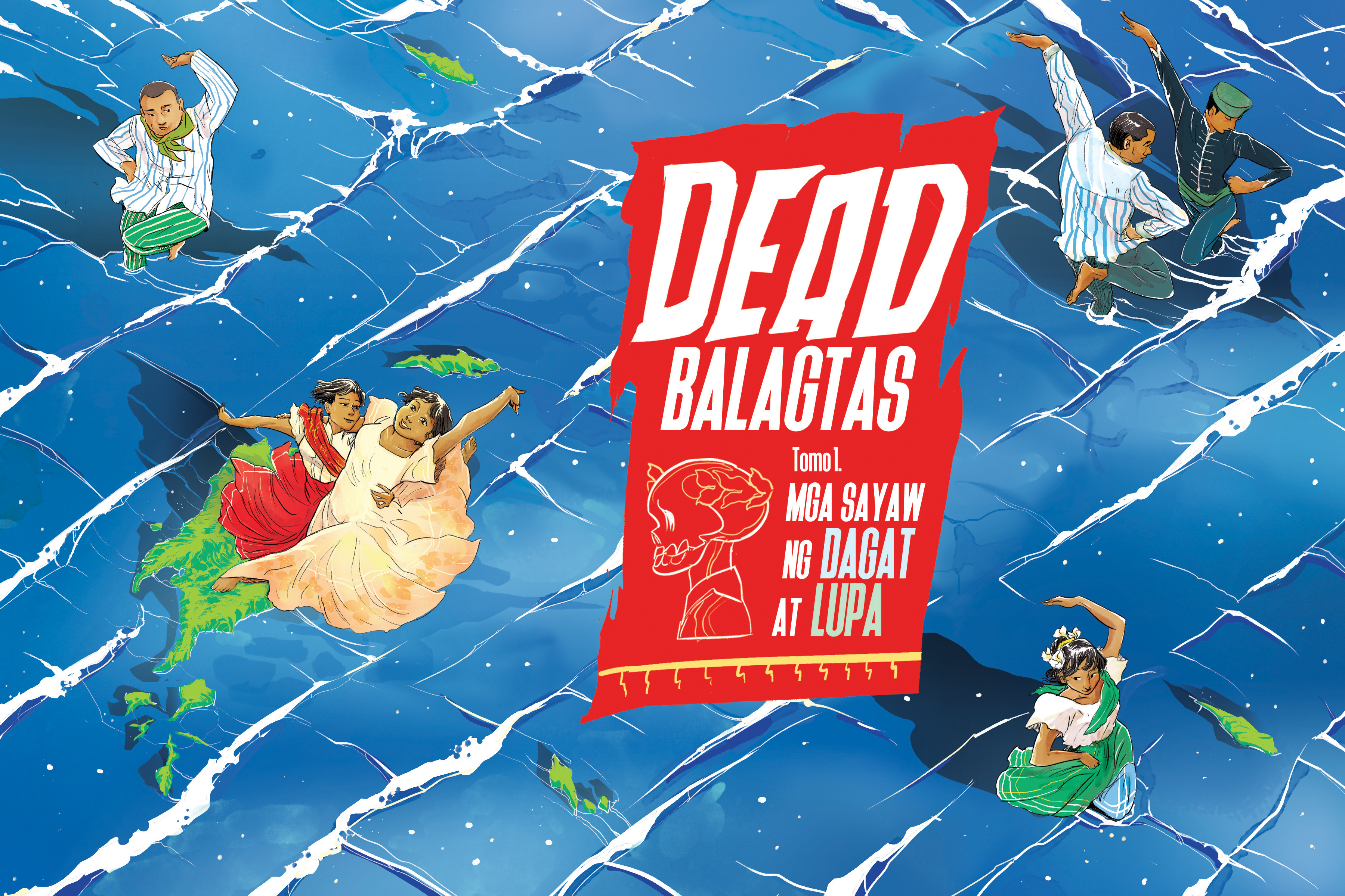 Dead Balagtas Tomo 1: Sayaw ng mga Dagat at Lupa by Emiliana Kampilan | Goodreads