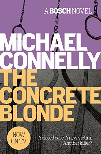 The Concrete Blonde (Harry Bosch, #3; Harry Bosch Universe, #3)