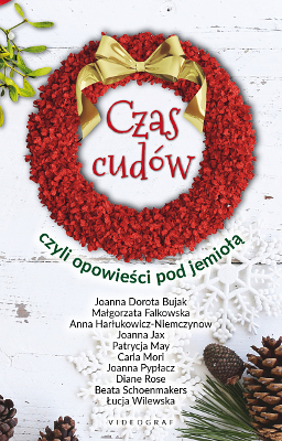 Czas cudów czyli opowieści pod jemiołą