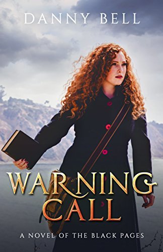 Warning Call (The Black Pages, #2) by Danny Bell | Goodreads