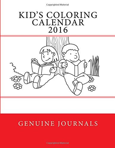 Kid's Coloring Calendar 2016 by Genuine Journals | Goodreads