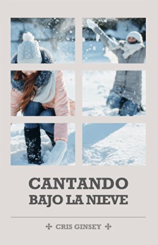 Cantando bajo la nieve book cover