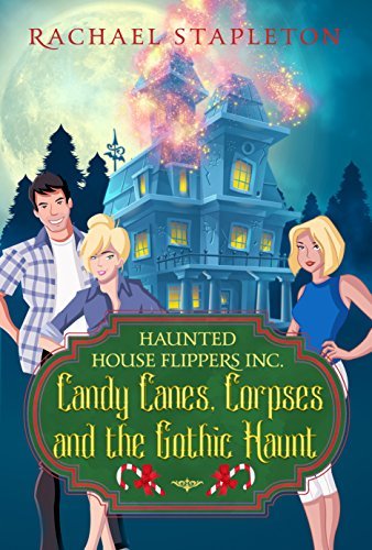 Candy Canes, Corpses and the Gothic Haunt book cover