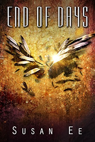 End of Days (Penryn & the End of Days, #3)