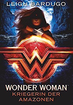 Wonder Woman - Kriegerin der Amazonen (DC Icons, #1)