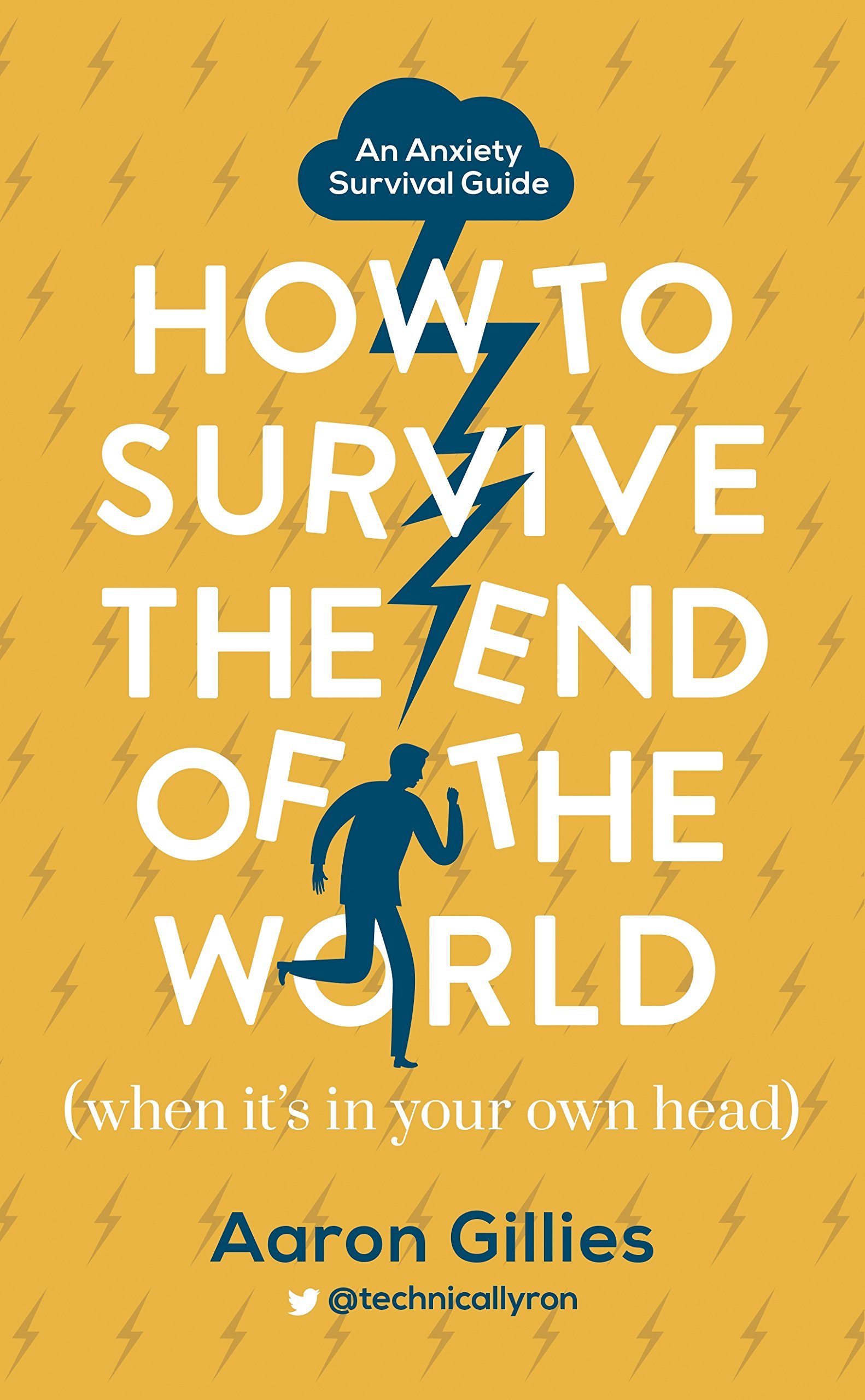 How to Survive the End of the World by Aaron Gillies | Goodreads