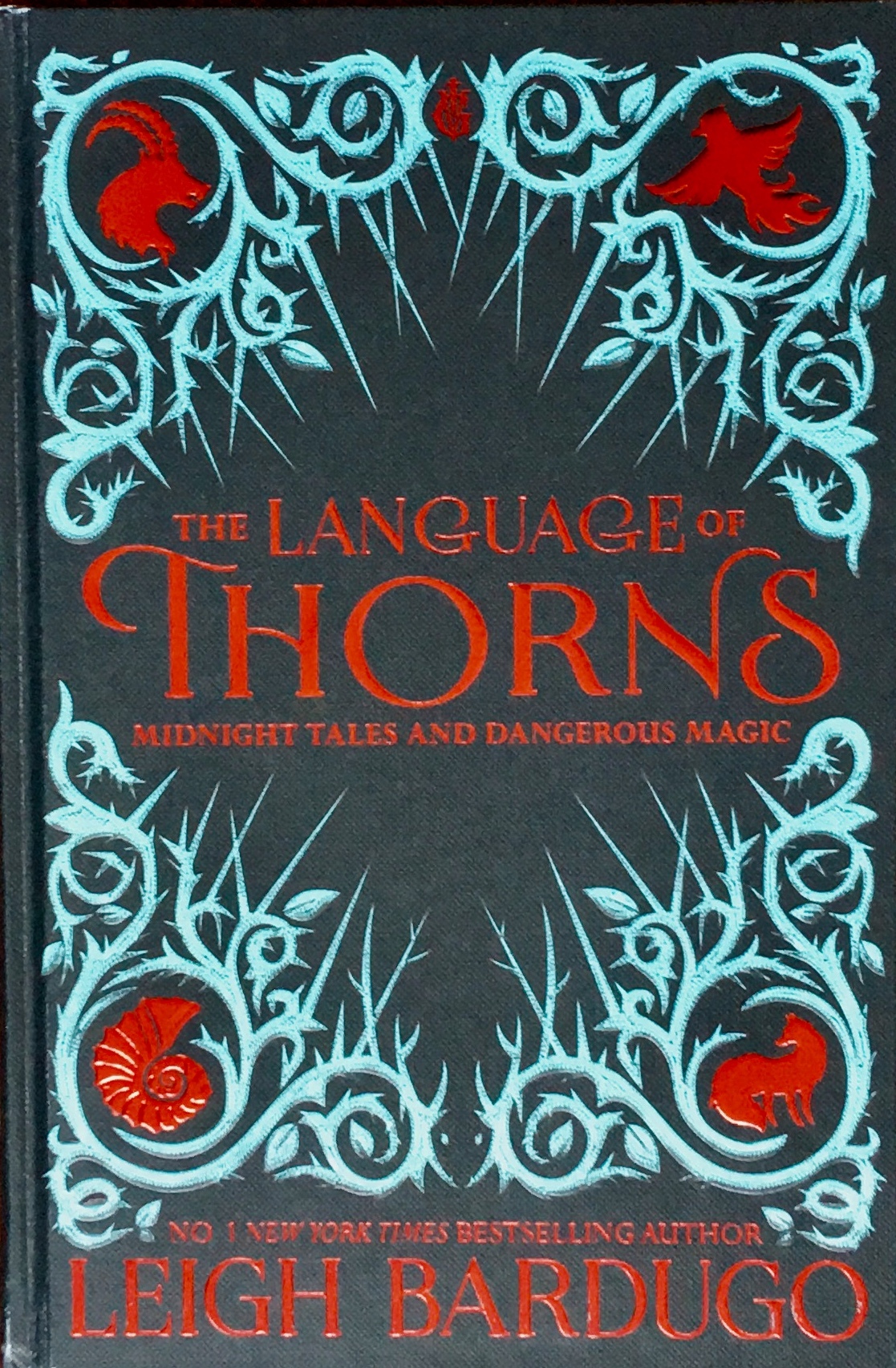 The Language of Thorns: Midnight Tales and Dangerous Magic (Grisha Verse, #0.5, #2.5, #2.6)