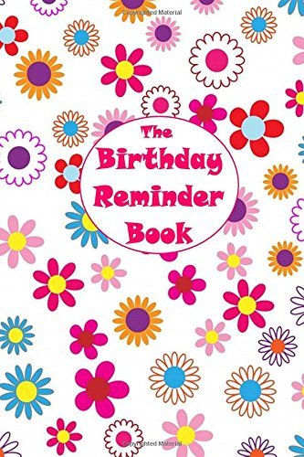 The Birthday Reminder Book: Dates to remember every year by Personal ...