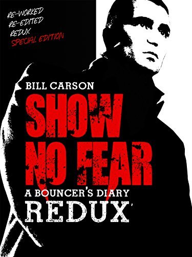 Show No Fear: a bouncer's diary