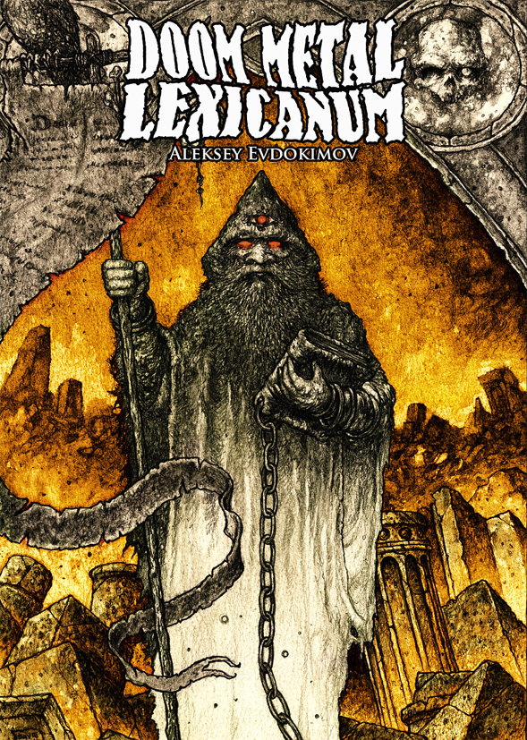 Doom Metal Lexicanum by Aleksey Evdokimov Goodreads