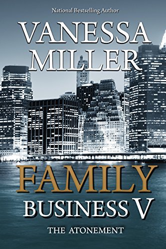 Family Business V: The Atonement
