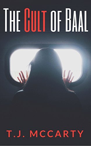 The Cult of Baal (A Supernatural Thriller) by T.J. McCarty | Goodreads