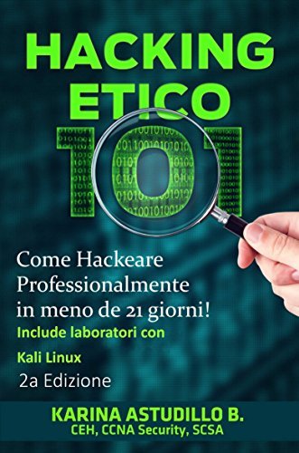 Hacking Etico 101 Italian Edition By Karina Astudillo Goodreads