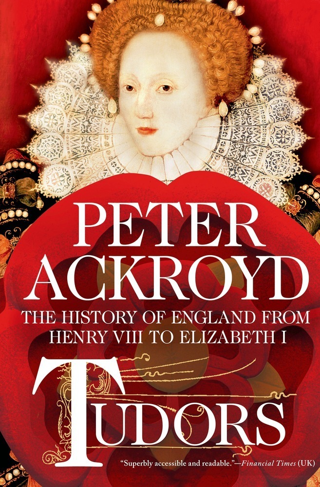Tudors: The History of England from Henry VIII to Elizabeth I (The History of England, #2)