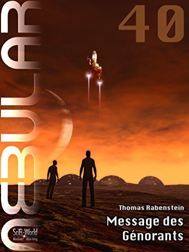 Nebular 40 - Message des Génorants by Thomas Rabenstein | Goodreads