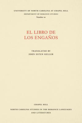El libro de los engaños (North Carolina Studies in the Romance ...