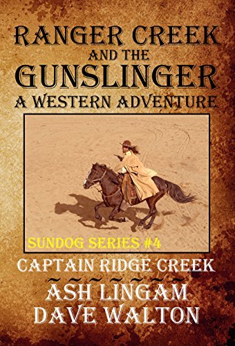 Ranger Creek & the Gunslinger book cover