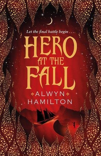 Hero at the Fall (Rebel of the Sands, #3)
