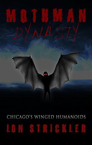 Mothman Dynasty: Chicago's Winged Humanoids