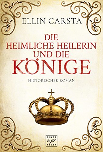 Die heimliche Heilerin und die Könige