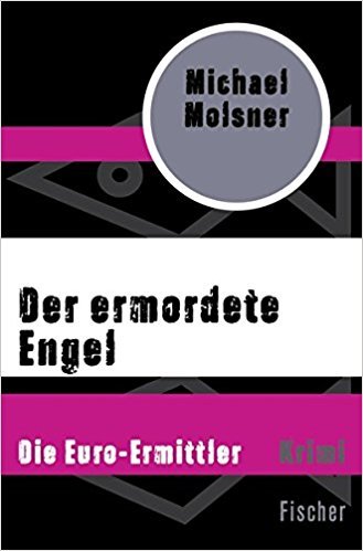 Die Euro-Ermittler - Der ermordete Engel book cover