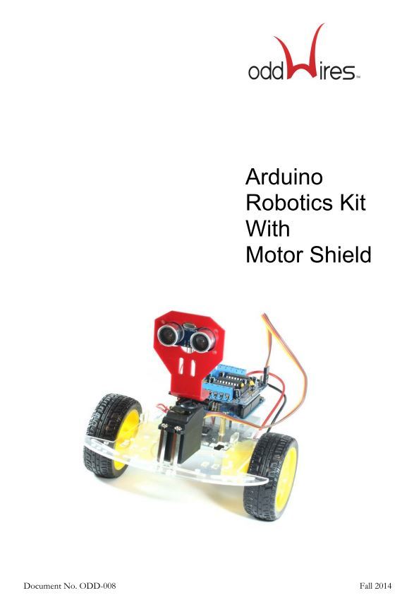 Arduino Robotics Kit With Motor Shield by OddWires | Goodreads