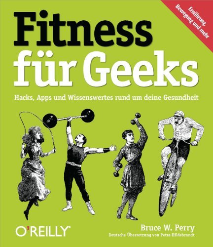 Greman Geek Fitness für Geeks (German Edition) by Bruce W. Perry | Goodreads