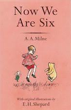 Now We Are Six (Winnie-the-Pooh, #4)