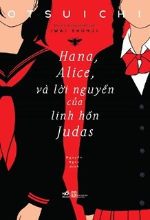 Hana, Alice Và Lời Nguyện Của Linh Hồn Judas book cover