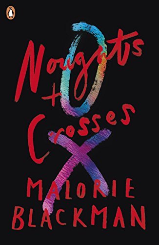 Noughts & Crosses (Noughts & Crosses, #1)