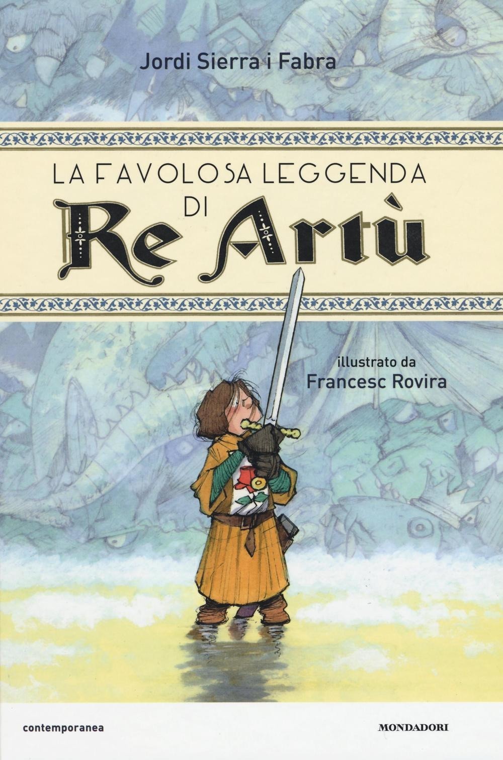 La favolosa leggenda di Re Artù book cover